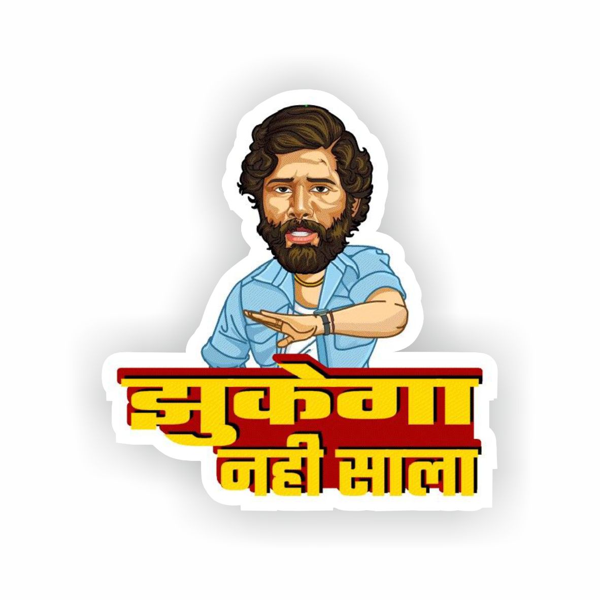 Trendy "Jhukega Nahi" Pushpa Raj Sticker