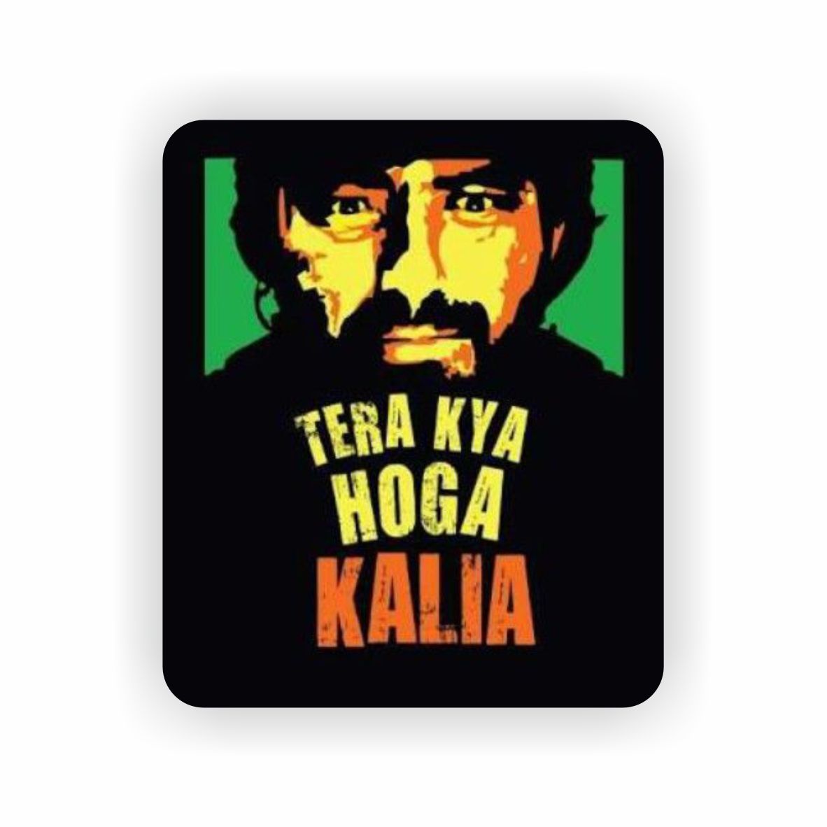 Gabbar Singh "Tera Kya Hoga Kalia" Sholay