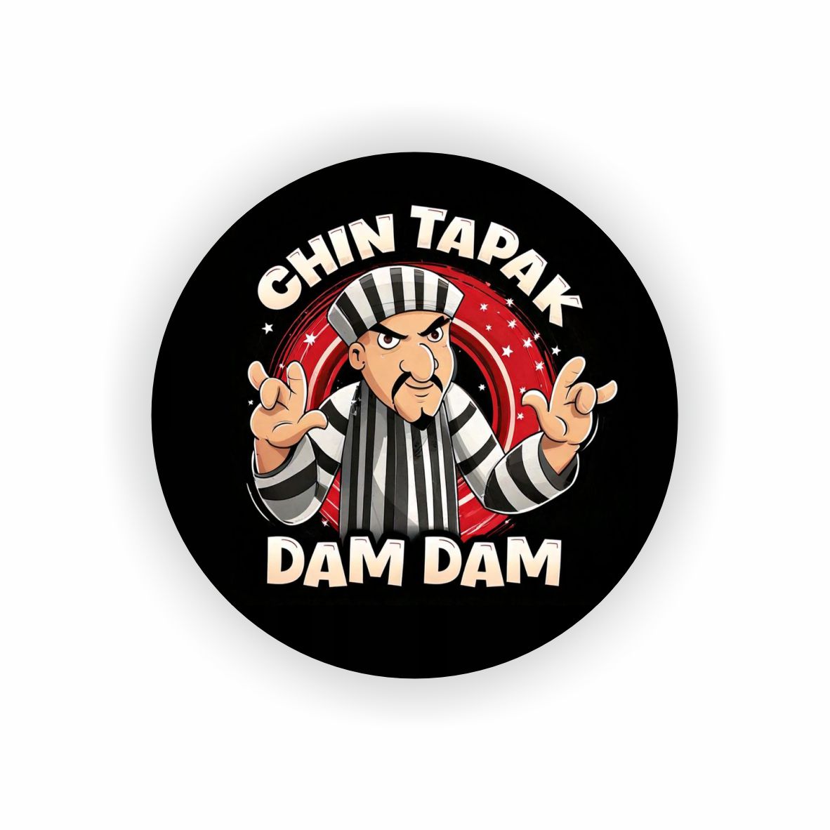 Chin Tapak Dam Dam Sticker - Funny Indian Meme Vinyl Decal